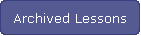 Archived Lessons