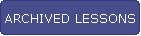 Archived Lessons