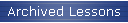 Archived Lessons