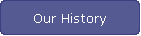 Our History